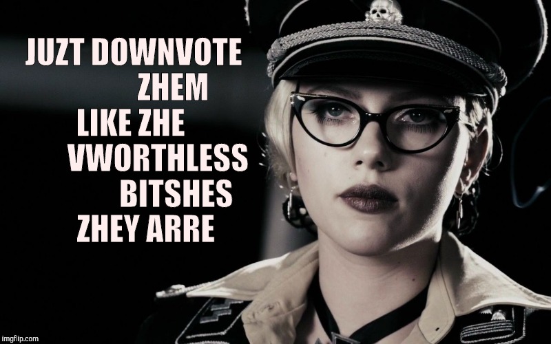 Downvote everyone straight ta hell. Down with downvotes weekend, a jbmemegeek, 1forpeace, isayisay campaign | JUZT DOWNVOTE             ZHEM  LIKE ZHE           VWORTHLESS              BITSHES     ZHEY ARRE | image tagged in memes,down with downvotes weekend,keep downvotes,no more upvotes,silkin floss the spiritmemes,scarlett johansson silkin floss  t | made w/ Imgflip meme maker
