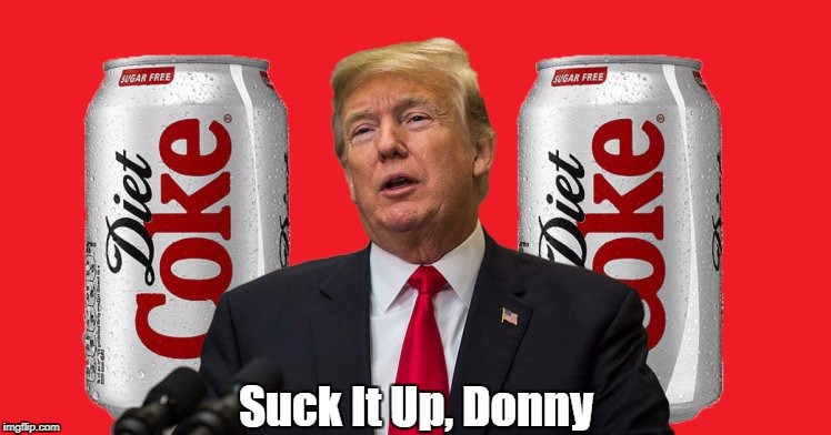 Suck It Up, Donny | made w/ Imgflip meme maker