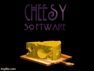 Cheesy Software | image tagged in gifs,cheese | made w/ Imgflip images-to-gif maker