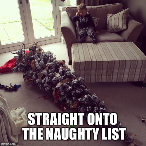 Naughty list | STRAIGHT ONTO THE NAUGHTY LIST | image tagged in naughty list | made w/ Imgflip meme maker