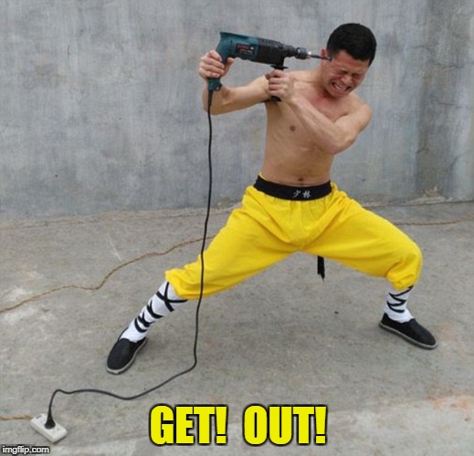 GET!  OUT! | made w/ Imgflip meme maker