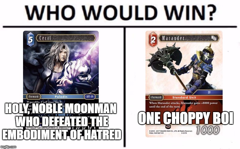 Who Would Win? Meme | HOLY, NOBLE MOONMAN WHO DEFEATED THE EMBODIMENT OF HATRED; ONE CHOPPY BOI | image tagged in who would win | made w/ Imgflip meme maker