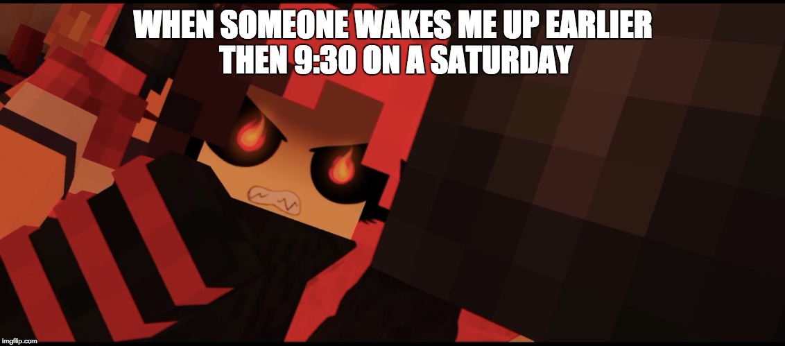 WHEN SOMEONE WAKES ME UP EARLIER THEN 9:30 ON A SATURDAY | image tagged in sleeping | made w/ Imgflip meme maker