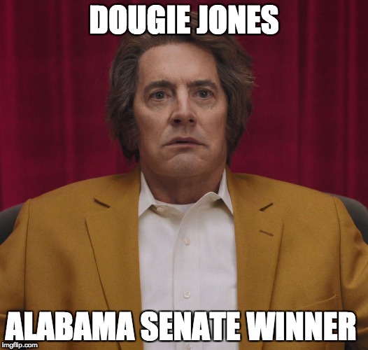 Dougie Jones Twin Peaks | DOUGIE JONES; ALABAMA SENATE WINNER | image tagged in dougie jones twin peaks | made w/ Imgflip meme maker