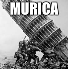 Leaning tower of Iwo Jima | MURICA | image tagged in memes,iwo jima,'murica | made w/ Imgflip meme maker