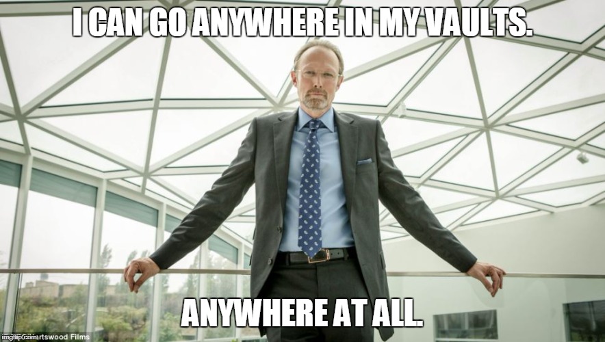 Magnussen | I CAN GO ANYWHERE IN MY VAULTS. ANYWHERE AT ALL. | image tagged in appledore,magnussen,sherlock | made w/ Imgflip meme maker