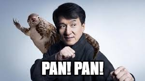 PAN! PAN! | made w/ Imgflip meme maker