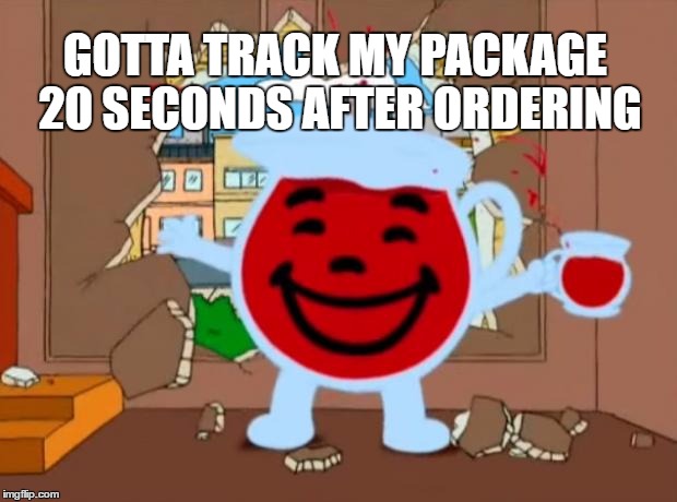 Im pretty sure that the package doesnt like being stalked only 20 seconds into its journey | GOTTA TRACK MY PACKAGE 20 SECONDS AFTER ORDERING | image tagged in family guy oh no oh yeah,relatable,memes,funny | made w/ Imgflip meme maker