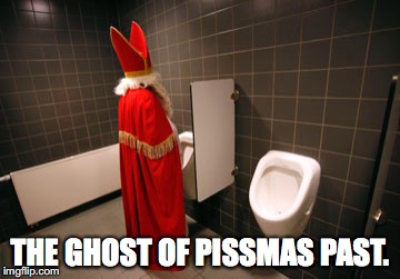 THE GHOST OF PISSMAS PAST. | made w/ Imgflip meme maker