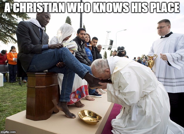  CUCKSTIANITY | A CHRISTIAN WHO KNOWS HIS PLACE | image tagged in cuckstianity | made w/ Imgflip meme maker