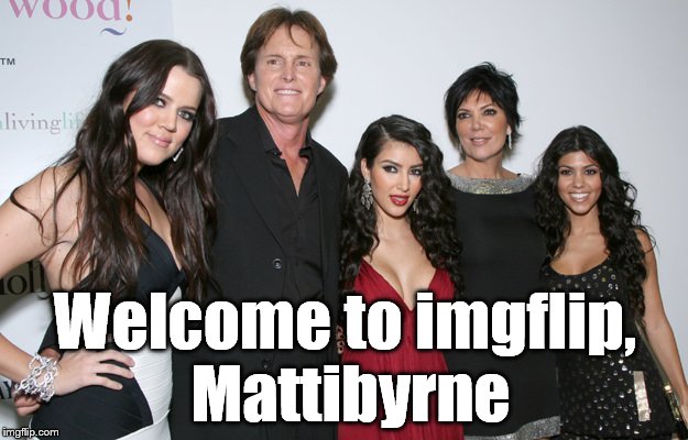 Jenner Christmas | Welcome to imgflip, Mattibyrne | image tagged in jenner christmas | made w/ Imgflip meme maker