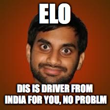 Indian guy | ELO; DIS IS DRIVER FROM INDIA FOR YOU, NO PROBLM | image tagged in indian guy | made w/ Imgflip meme maker