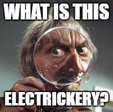ELECTRICITY WEEK Dec.9-Dec.16 A TrainerPip Event! | WHAT IS THIS ELECTRICKERY? | image tagged in electricity,week | made w/ Imgflip meme maker