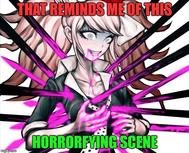 THAT REMINDS ME OF THIS HORRORFYING SCENE | made w/ Imgflip meme maker