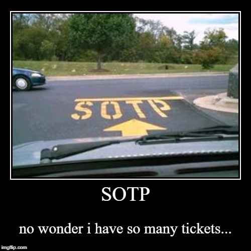 if u gon giv tikets at leest spell sotp ➡ stop...... | image tagged in funny,demotivationals,memes,gifs,animals,raydog | made w/ Imgflip demotivational maker