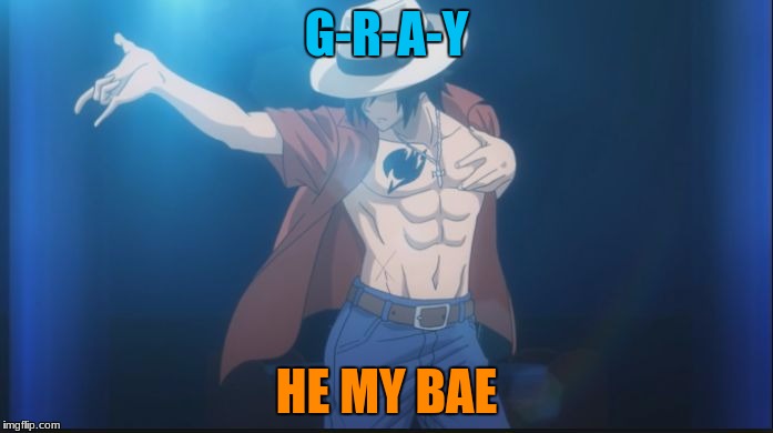 G-R-A-Y; HE MY BAE | image tagged in gray my bae | made w/ Imgflip meme maker