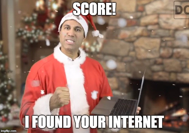 Evil FCC Santa | SCORE! I FOUND YOUR INTERNET | image tagged in fcc santa | made w/ Imgflip meme maker