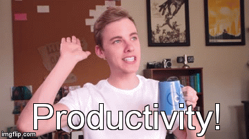 Productivity! | Productivity! | image tagged in gifs | made w/ Imgflip video-to-gif maker