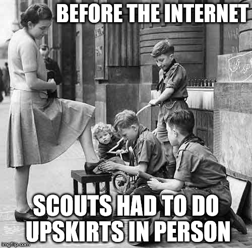 One reason, I guess, that women didn't want me to shine their shoes. | BEFORE THE INTERNET; SCOUTS HAD TO DO UPSKIRTS IN PERSON | image tagged in upskirt,scouts,shoe shine | made w/ Imgflip meme maker