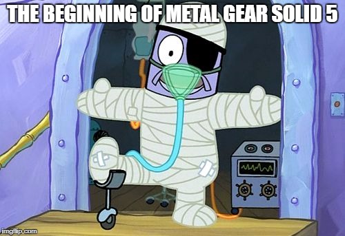 Metal Fish Solid 5 | THE BEGINNING OF METAL GEAR SOLID 5 | image tagged in injury spongebob,metal gear solid | made w/ Imgflip meme maker