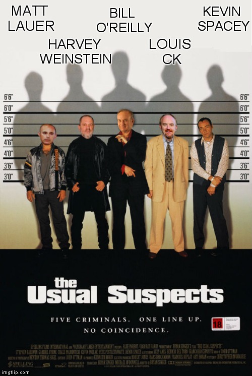 And I think it's kind of funny.. I think it's kinda sad.. | KEVIN SPACEY; BILL O'REILLY; MATT LAUER; HARVEY WEINSTEIN; LOUIS CK | image tagged in matt lauer,harvey weinstein,bill oreilly,louis ck,kevin spacey,movie poster | made w/ Imgflip meme maker