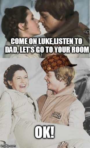 OK! COME ON LUKE,LISTEN TO DAD, LET'S GO TO YOUR ROOM | made w/ Imgflip meme maker