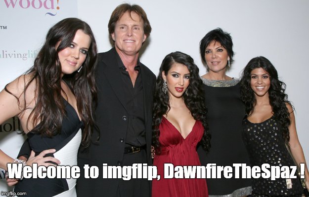 Jenner Christmas | Welcome to imgflip, DawnfireTheSpaz ! | image tagged in jenner christmas | made w/ Imgflip meme maker
