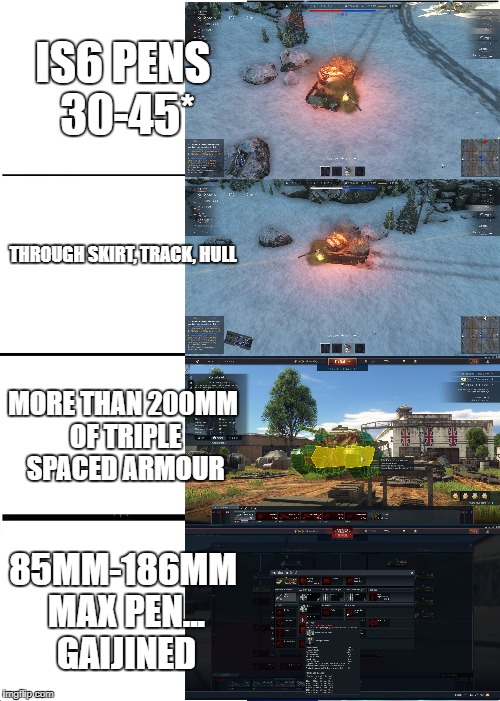 Expanding Brain Meme | IS6 PENS 30-45*; THROUGH SKIRT,
TRACK,
HULL; MORE THAN 200MM OF TRIPLE SPACED ARMOUR; 85MM-186MM MAX PEN... GAIJINED | image tagged in memes,expanding brain | made w/ Imgflip meme maker