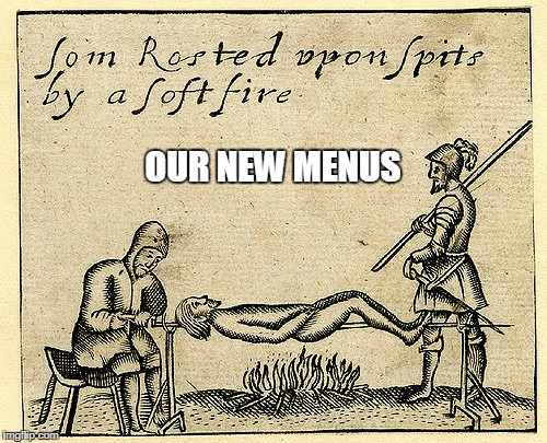 OUR NEW MENUS | made w/ Imgflip meme maker