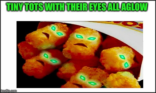 A Christmas Meme | TINY TOTS WITH THEIR EYES ALL AGLOW | image tagged in memes,lol,funny,sonic | made w/ Imgflip meme maker