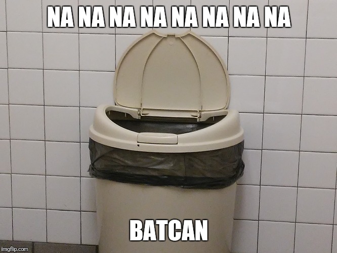 I saw Batman's trash can in a gas station bathroom today lol | NA NA NA NA NA NA NA NA; BATCAN | image tagged in memes,batman smiles,bathroom | made w/ Imgflip meme maker