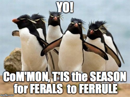 Large Marge is SINGING | YO! CoM'MON, T'IS the SEASON for FERALS  to FERRULE | image tagged in memes,penguin gang,yahuah,yahusha,take over other sites,take down the unrightoeus | made w/ Imgflip meme maker
