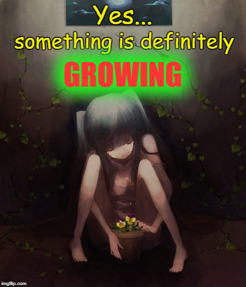 Something is GROWING | GROWING | image tagged in hatsune miku,plant,growth,suggestive,vocaloid,gardening | made w/ Imgflip meme maker