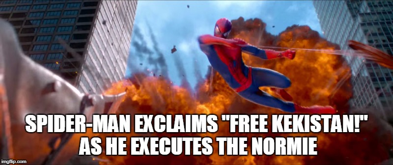 SPIDER-MAN EXCLAIMS "FREE KEKISTAN!" AS HE EXECUTES THE NORMIE | image tagged in memes,spiderman,marvel,spideystrips,funny,funny memes | made w/ Imgflip meme maker