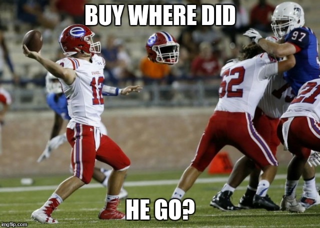 Missing | BUY WHERE DID; HE GO? | image tagged in funny,football,invisible | made w/ Imgflip meme maker