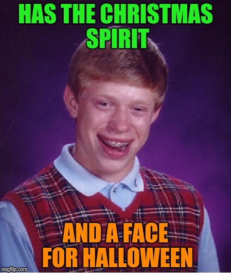 A Redd Foxx joke | HAS THE CHRISTMAS SPIRIT; AND A FACE FOR HALLOWEEN | image tagged in memes,bad luck brian,comedy,classic,fred sanford,aunt esther | made w/ Imgflip meme maker