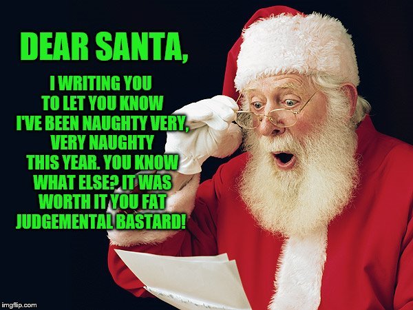 image tagged in santa,santa claus,bad santa,merry christmas,hohoho | made w/ Imgflip meme maker