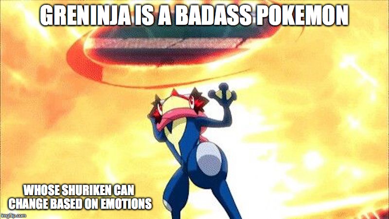Greninja With Large Shuriken | GRENINJA IS A BADASS POKEMON; WHOSE SHURIKEN CAN CHANGE BASED ON EMOTIONS | image tagged in greninja,shuriken,pokemon,memes | made w/ Imgflip meme maker