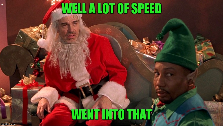 WELL A LOT OF SPEED WENT INTO THAT | made w/ Imgflip meme maker