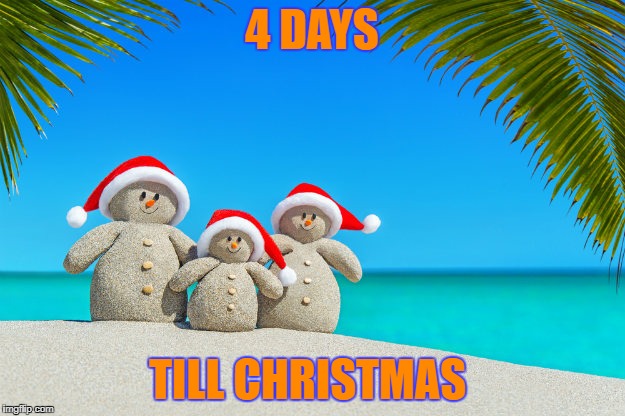 4 days till christmas  | 4 DAYS; TILL CHRISTMAS | image tagged in xmas,christmas,4daystillchristmas | made w/ Imgflip meme maker