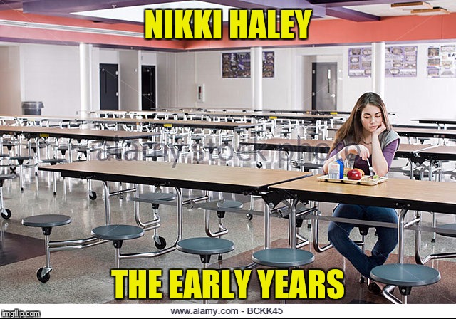 NIKKI HALEY THE EARLY YEARS | made w/ Imgflip meme maker