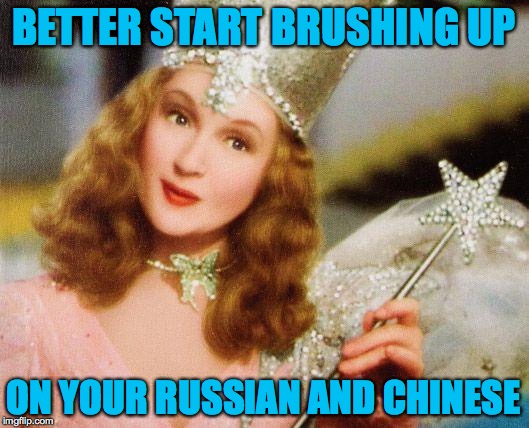 When your country is the collateral on a huge loan | BETTER START BRUSHING UP; ON YOUR RUSSIAN AND CHINESE | image tagged in magic,memes,the trump legacy | made w/ Imgflip meme maker