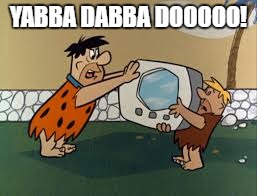 YABBA DABBA DOOOOO! | made w/ Imgflip meme maker