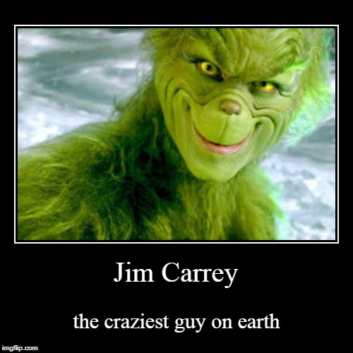 the grinch | image tagged in funny,demotivationals | made w/ Imgflip demotivational maker