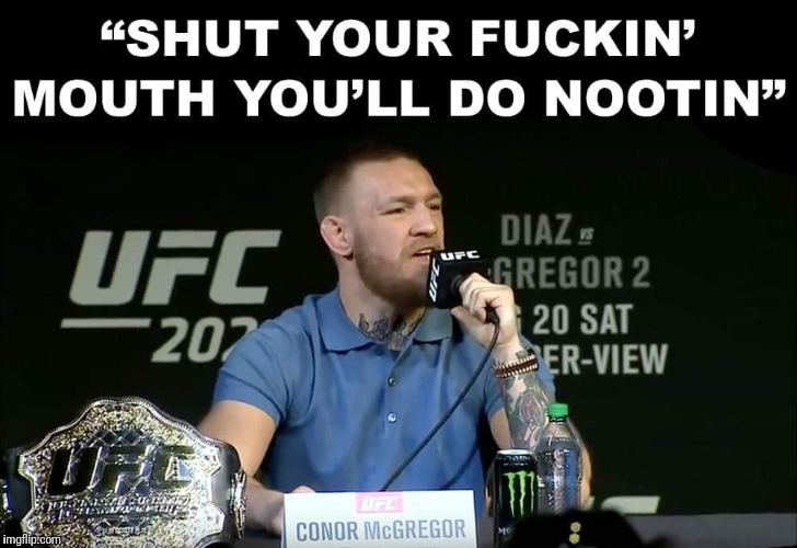 image tagged in ufc,memes,funny | made w/ Imgflip meme maker