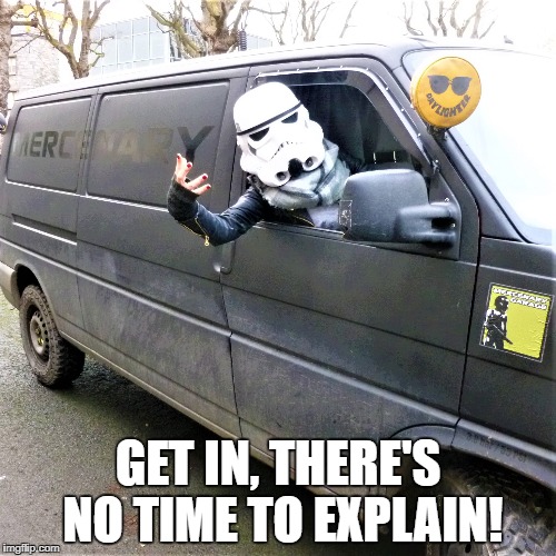 GET IN, THERE'S NO TIME TO EXPLAIN! | image tagged in mercenary garage | made w/ Imgflip meme maker