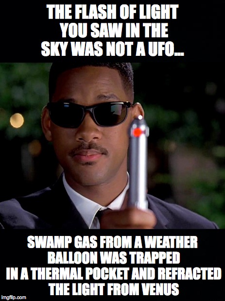 People be tripping on the SpaceX launch... | THE FLASH OF LIGHT YOU SAW IN THE SKY WAS NOT A UFO... SWAMP GAS FROM A WEATHER BALLOON WAS TRAPPED IN A THERMAL POCKET AND REFRACTED THE LIGHT FROM VENUS | image tagged in spacex,launch,not a ufo | made w/ Imgflip meme maker