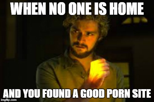 WHEN NO ONE IS HOME; AND YOU FOUND A GOOD PORN SITE | image tagged in the hand,iron fist,fap,porn | made w/ Imgflip meme maker