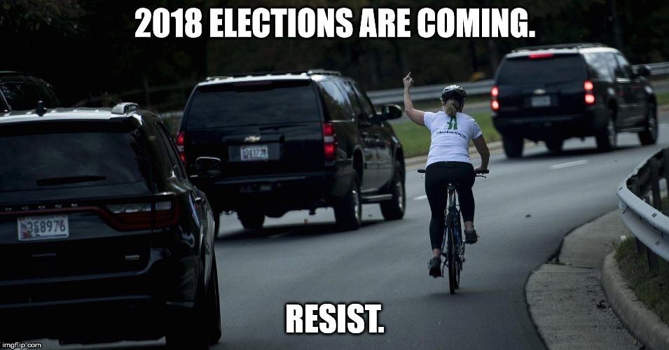 2018 elections cyclist | 2018 ELECTIONS ARE COMING. RESIST. | image tagged in 2018 elections,cyclist,resist | made w/ Imgflip meme maker
