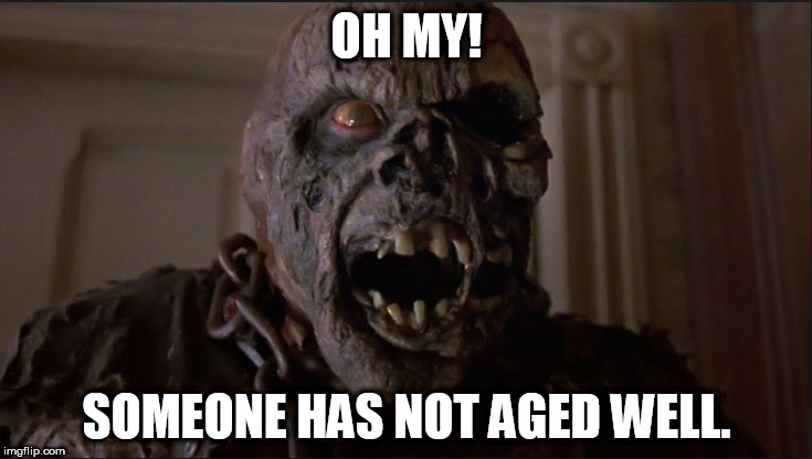 7 movies and he looks so beaten he can't even recognize himself | OH MY! SOMEONE HAS NOT AGED WELL. | image tagged in friday the 13th | made w/ Imgflip meme maker